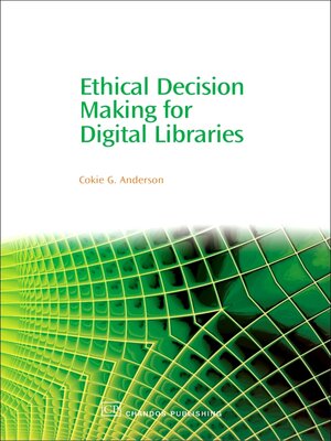 cover image of Ethical Decision Making for Digital Libraries